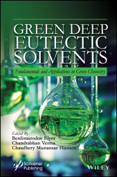 E-book, Green Deep Eutectic Solvents : Fundamentals and Applications in Green Chemistry, Scrivener Publishing