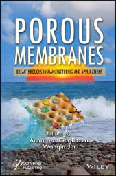 E-book, Porous Membranes : Breakthroughs in Manufacturing and Applications, Scrivener Publishing