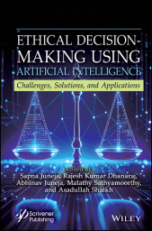 E-book, Ethical Decision-Making Using Artificial Intelligence, Scrivener Publishing