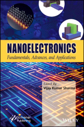 E-book, Nanoelectronics : Fundamentals, Advances, and Applications, Scrivener Publishing