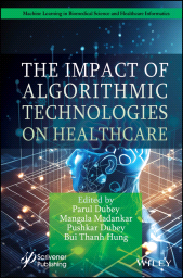 E-book, The Impact of Algorithmic Technologies on Healthcare, Scrivener Publishing