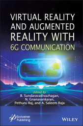 E-book, Virtual Reality and Augmented Reality with 6G Communication, Scrivener Publishing