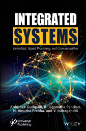 E-book, Integrated Systems : Embedded, Signal Processing, and Communication, Scrivener Publishing