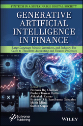 eBook, Generative Artificial Intelligence in Finance : Large Language Models, Interfaces, and Industry Use Cases to Transform Accounting and Finance Processes, Scrivener Publishing