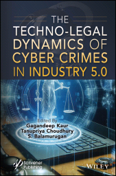 E-book, The Techno-Legal Dynamics of Cyber Crimes in Industry 5.0, Scrivener Publishing