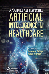 E-book, Explainable and Responsible Artificial Intelligence in Healthcare, Scrivener Publishing