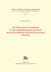 E-book, The Epigrammata Bobiensia in the correspondence between Augusto Campana and Franco Munari (1952-1956), Edizioni di storia e letteratura