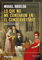 E-book, Lo que no me contaron en el conservatorio : Las confesiones de un pianista sobre la cara B de la música, Shackleton Books