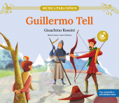 E-book, Guillermo Tell : Descubre las grandes obras de la música clásica, convertidas en preciosos cuentos musicales para niños y niñas ., Shackleton Books