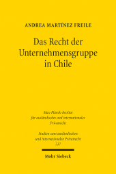 E-book, Das Recht der Unternehmensgruppe in Chile : Versuch einer Neuinterpretation des chilenischen Aktiengesetzes im Lichte des deutschen Konzernrechts, Mohr Siebeck