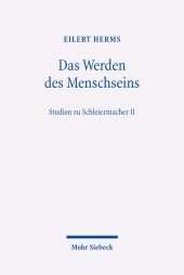 E-book, Das Werden des Menschseins : Studien zu Schleiermacher II, Mohr Siebeck