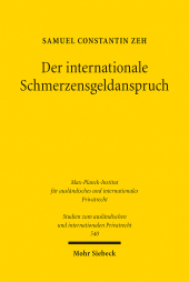 E-book, Der internationale Schmerzensgeldanspruch : Die Bemessung des Schmerzensgeldes bei deliktischen Schädigungen mit Auslandsberührung, Mohr Siebeck