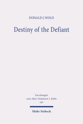 E-book, Destiny of the Defiant : Semantic Field Analysis of Biblical Karet, Mohr Siebeck