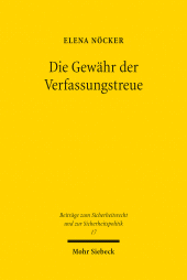 E-book, Die Gewähr der Verfassungstreue : Eine verfassungsrechtliche Neubewertung der Überprüfung der Verfassungstreue mittels einer Regelanfrage bei den Verfassungsschutzbehörden im Einstellungsverfahren für den öffentlichen Dienst, Mohr Siebeck