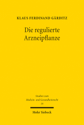 E-book, Die regulierte Arzneipflanze : Pharmazeutische Biologie im Arzneimittelrecht, Mohr Siebeck