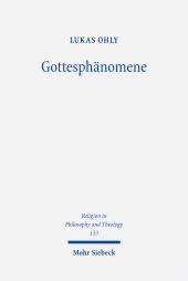 E-book, Gottesphänomene : Religionsphilosophischer Entwurf in Auseinandersetzung mit Husserl, Heidegger und Arendt, Mohr Siebeck