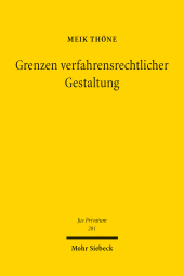 E-book, Grenzen verfahrensrechtlicher Gestaltung : Privatautonomie, Rechtsstaatlichkeit, Verfahrenseffizienz, Mohr Siebeck