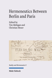 E-book, Hermeneutics Between Berlin and Paris : The Search for Ethics, Mehigan, Tim., Mohr Siebeck
