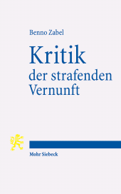 E-book, Kritik der strafenden Vernunft : Studien zu Recht, Verletzlichkeit und Schmerz, Mohr Siebeck