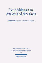 E-book, Lyric Addresses to Ancient and New Gods : Mesomedes, Proems - Hymns - Prayers, Mohr Siebeck