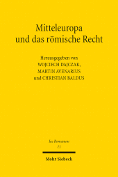 E-book, Mitteleuropa und das römische Recht : Methodische Herausforderungen an die Romanistik im Kontext der neuen politischen Ordnung nach dem Ersten Weltkrieg, Mohr Siebeck