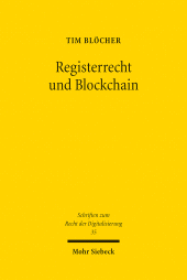 E-book, Registerrecht und Blockchain : Grundbuch, Handelsregister und neue Registerformen de lege lata et ferenda, Mohr Siebeck