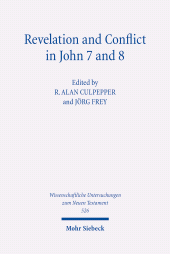 E-book, Revelation and Conflict in John 7 and 8 : Historical, Literary, and Theological Readings from the Colloquium Ioanneum 2023 in Vienna, Mohr Siebeck