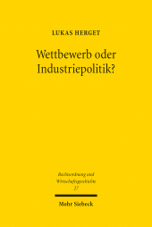 E-book, Wettbewerb oder Industriepolitik? : Die Europäische Fusionskontrolle als Spielball nationaler Wirtschaftspolitiken (1958-1989), Mohr Siebeck