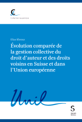 E-book, Évolution comparée de la gestion collective du droit d'auteur et des droits voisins en Suisse et dans l'Union européenne, Stämpfli Verlag