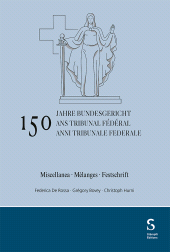 E-book, 150 anni Tribunale federale / 150 ans Tribunal fédéral / 150 Jahre Bundesgericht : Miscellanea / Mélanges / Festschrift, Stämpfli Verlag
