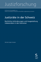E-book, Justizräte in der Schweiz : Rechtliche Anforderungen und Ausgestaltung insbesondere in den Kantonen, Stämpfli Verlag