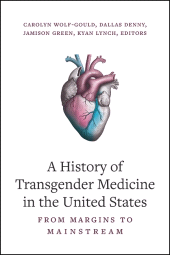 E-book, A History of Transgender Medicine in the United States : From Margins to Mainstream, SUNY Press - State University of New York Press