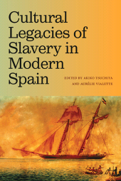 m, Cultural Legacies of Slavery in Modern Spain, SUNY Press - State University of New York Press