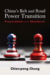 m, China's Belt and Road Power Transition : Preparations and Blowbacks, SUNY Press - State University of New York Press