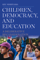 E-book, Children, Democracy, and Education : A Deliberative Reconsideration, SUNY Press - State University of New York Press