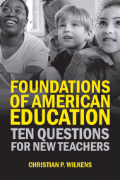 E-book, Foundations of American Education : Ten Questions for New Teachers, SUNY Press - State University of New York Press