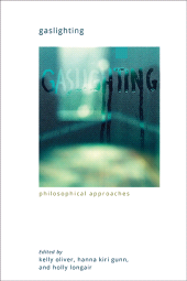 E-book, Gaslighting : Philosophical Approaches, SUNY Press - State University of New York Press