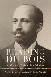 m, Reading Du Bois : An Afrocentric Critique of the Color Line, SUNY Press - State University of New York Press