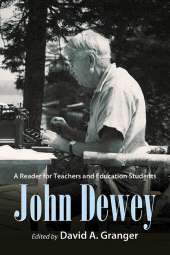 E-book, John Dewey : A Reader for Teachers and Education Students, SUNY Press - State University of New York Press