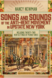m, Songs and Sounds of the Anti-Rent Movement in Upstate New York : Including Twenty-Two New Settings of Period Tunes, SUNY Press - State University of New York Press