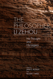 E-book, The Philosopher Li Zehou : His Thought and His Legacy, SUNY Press - State University of New York Press