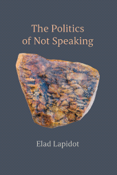 E-book, The Politics of Not Speaking, SUNY Press - State University of New York Press