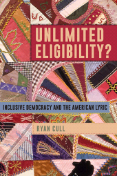 E-book, Unlimited Eligibility? : Inclusive Democracy and the American Lyric, SUNY Press - State University of New York Press