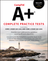 E-book, CompTIA A+ Complete Practice Tests : Core 1 Exam 220-1201 and Core 2 Exam 220-1202, Sybex