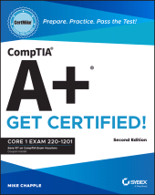 E-book, CompTIA A+ CertMike: Prepare. Practice. Pass the Test! Get Certified! : Core 1 Exam 220-1201, Sybex