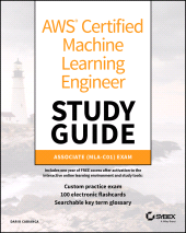 E-book, AWS Certified Machine Learning Engineer Study Guide : Associate (MLA-C01) Exam, Sybex