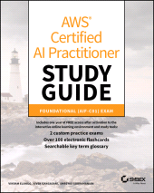 E-book, AWS Certified AI Practitioner Study Guide : Foundational (AIF-C01) Exam, Sybex