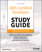 E-book, AWS Certified Developer Study Guide : Associate (DVA-C02) Exam, Sybex