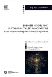 E-book, Business model and sustainability-led innovations. A case study on the integrated multitrophic aquaculture, Tangram Edizioni Scientifiche