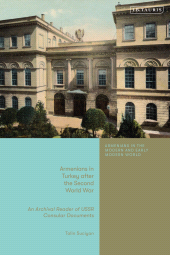 E-book, Armenians in Turkey after the Second World War : An Archival Reader of USSR Consular Documents, I.B. Tauris